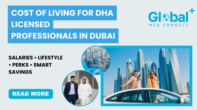 Cost of living for DHA licensed professionals in Dubai – salaries, lifestyle, perks, and savings explained by Global Med Connect.