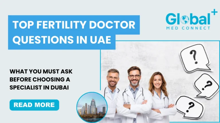 Fertility doctor questions UAE to ask before choosing a specialist in Dubai
