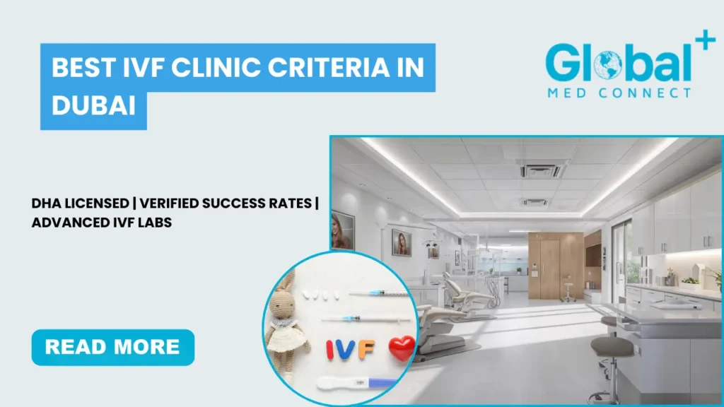 Best IVF clinic criteria in Dubai showing DHA licensed fertility clinic, verified IVF success rates, and advanced embryology laboratory facilities.