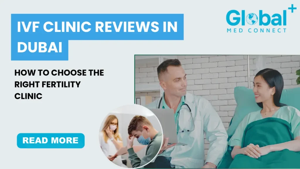 IVF clinic reviews in Dubai showing doctor consultation with patient and guide to choosing the right fertility clinic